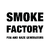 SMOKE FACTORY SMOKE FACT